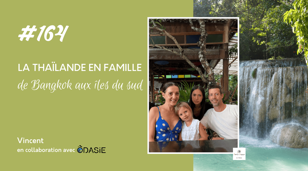 Thaïlande en famille de Bangkok aux iles du sud