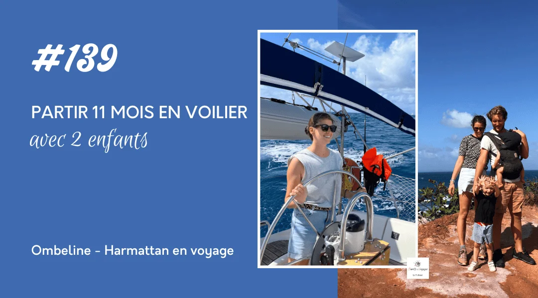 Partir 11 mois en voilier avec 2 enfants