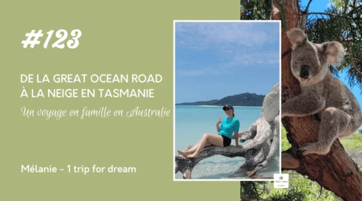 Un voyage en famille en Australie de la Great Ocean Road à la neige en Tasmanie
