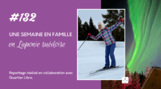 Voyage en famille en Laponie