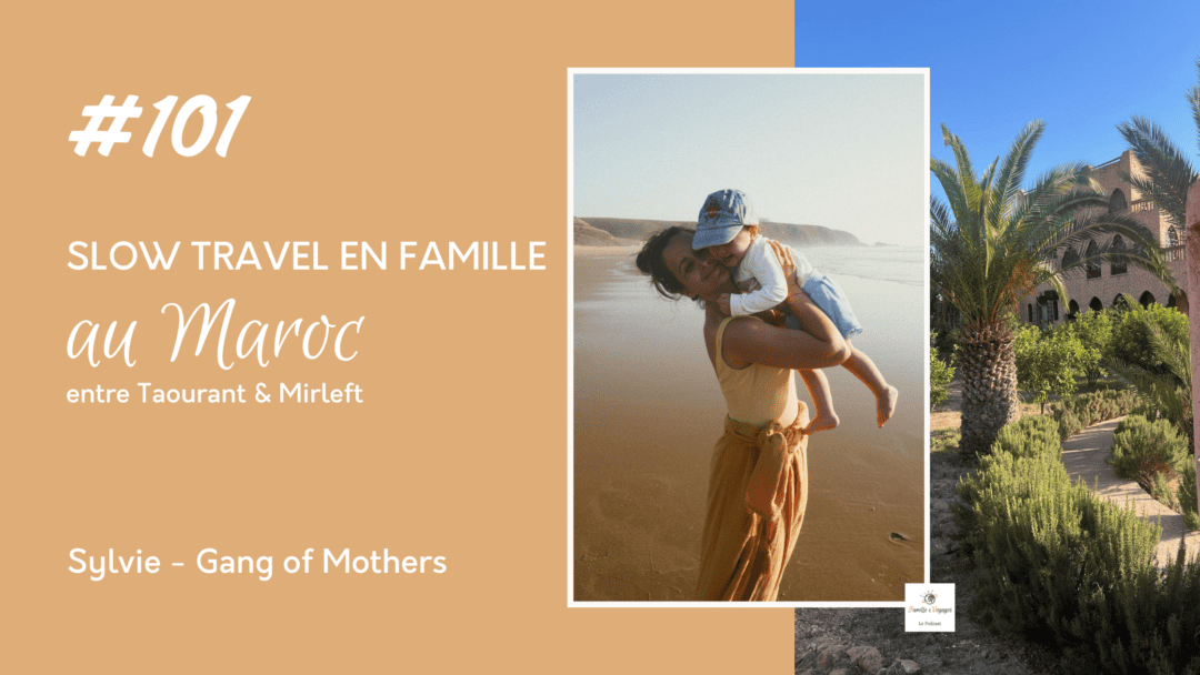 Taroudant et Mirleft en famille