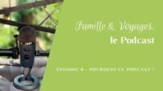 Épisode 0 - Présentation Famille & Voyages, le Podcast