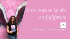 Episode 1 - road trips en Californie