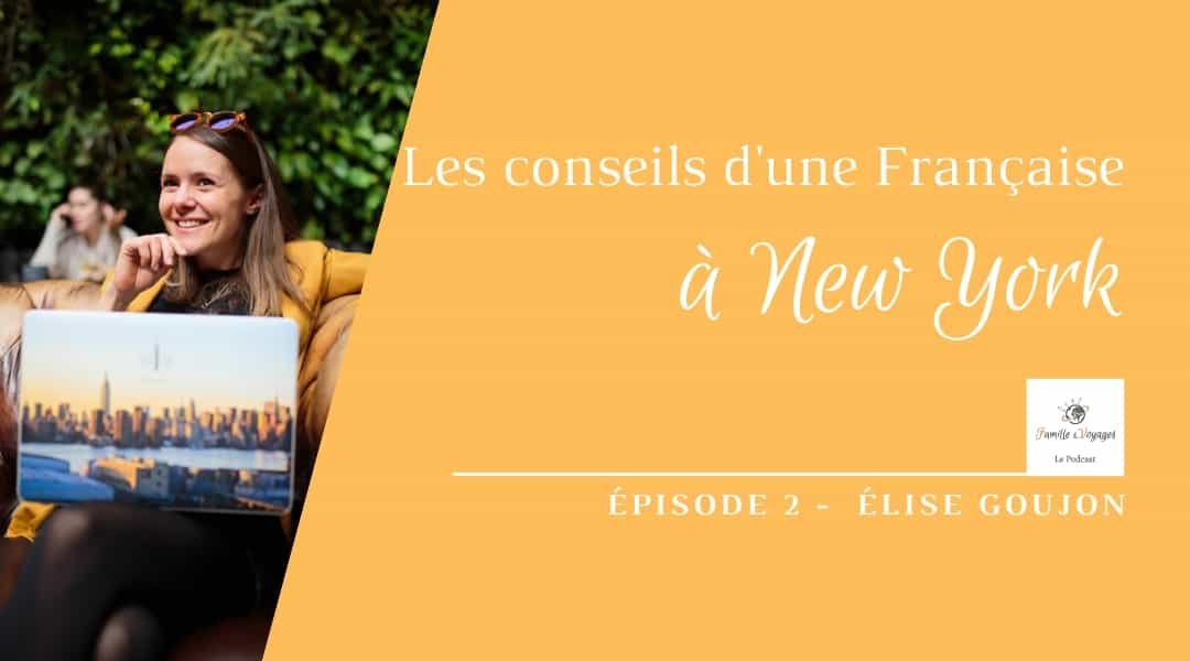 Episode 2 - une Française à New York