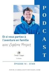 Et si vous partiez à l'aventure en famille
