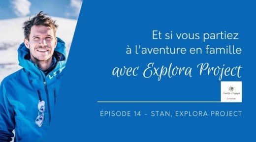 Et si vous partiez à l'aventure en famille