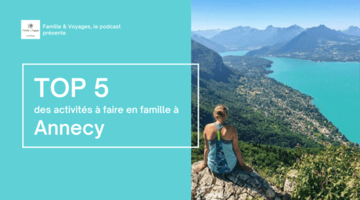 Top 5 Annecy en famille