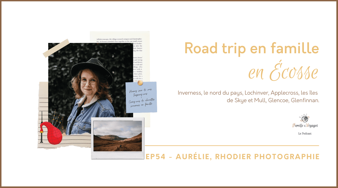 Road trip en famille en Écosse