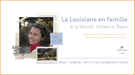 La Louisiane en famille de la Nouvelle-Orléans au Bayou