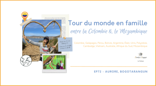 Tour du monde avec des enfants entre Colombie et Mozambique