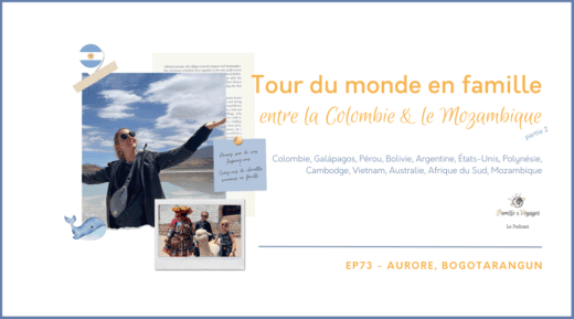 Faire le tour du monde en famille