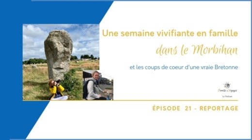 Une semaine vivifiante en famille dans le Morbihan